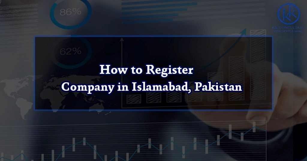 How to Register Company in Islamabad, Pakistan