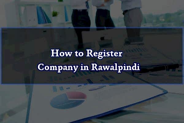 How to Register Company in Rawalpindi