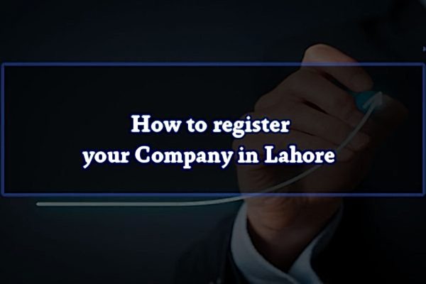 How to register your Company in Lahore