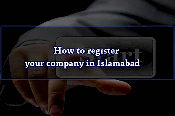 How to register your company in Islamabad