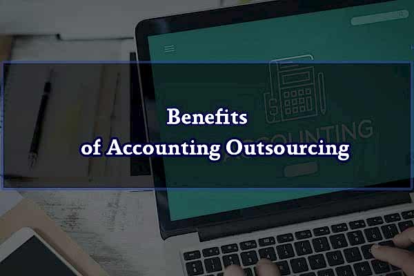 Benefits of Accounting Outsourcing