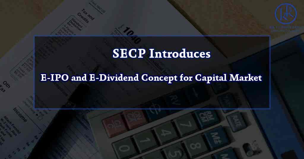 SECP Introduces E-IPO and E-Dividend Concept for Capital Market