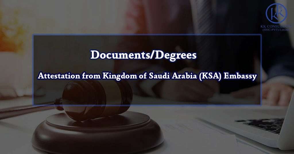 Documents/Degrees Attestation from Kingdom of Saudi Arabia (KSA) Embassy