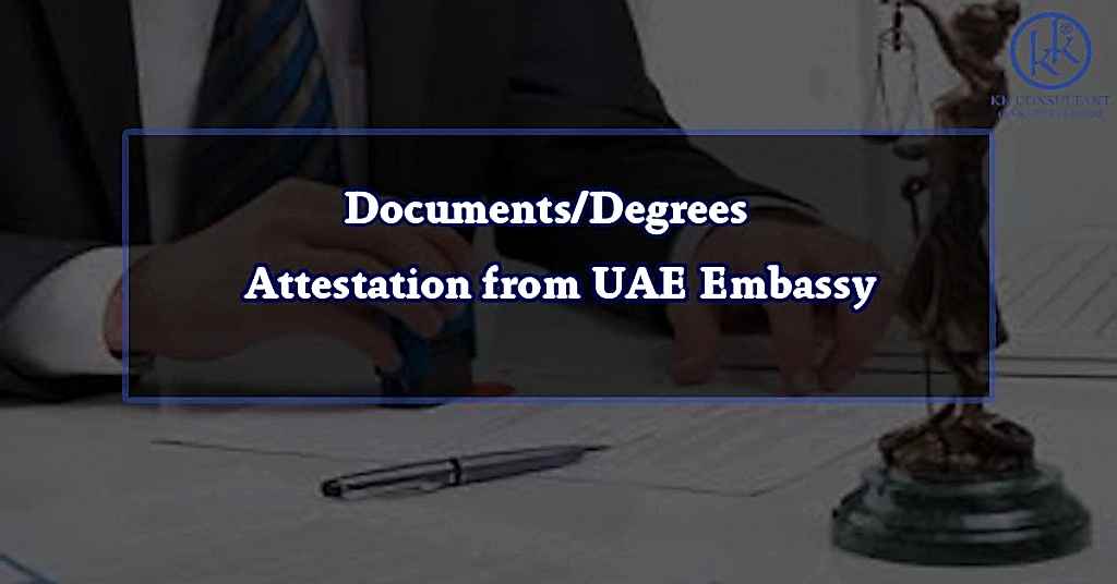 Documents/Degrees Attestation from UAE Embassy