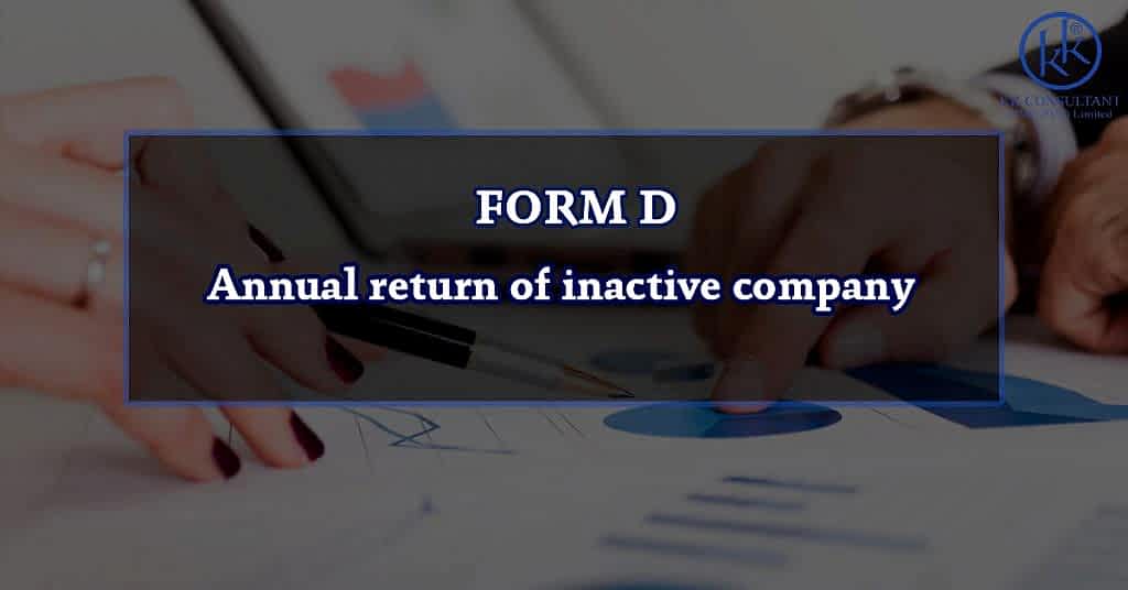 FORM D – Annual return of inactive company